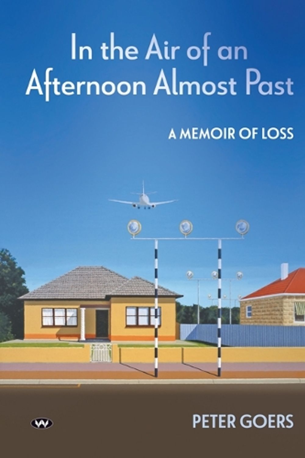 In the Air of an Afternoon Almost Past by Peter Goers - ISBN: 9781743059944