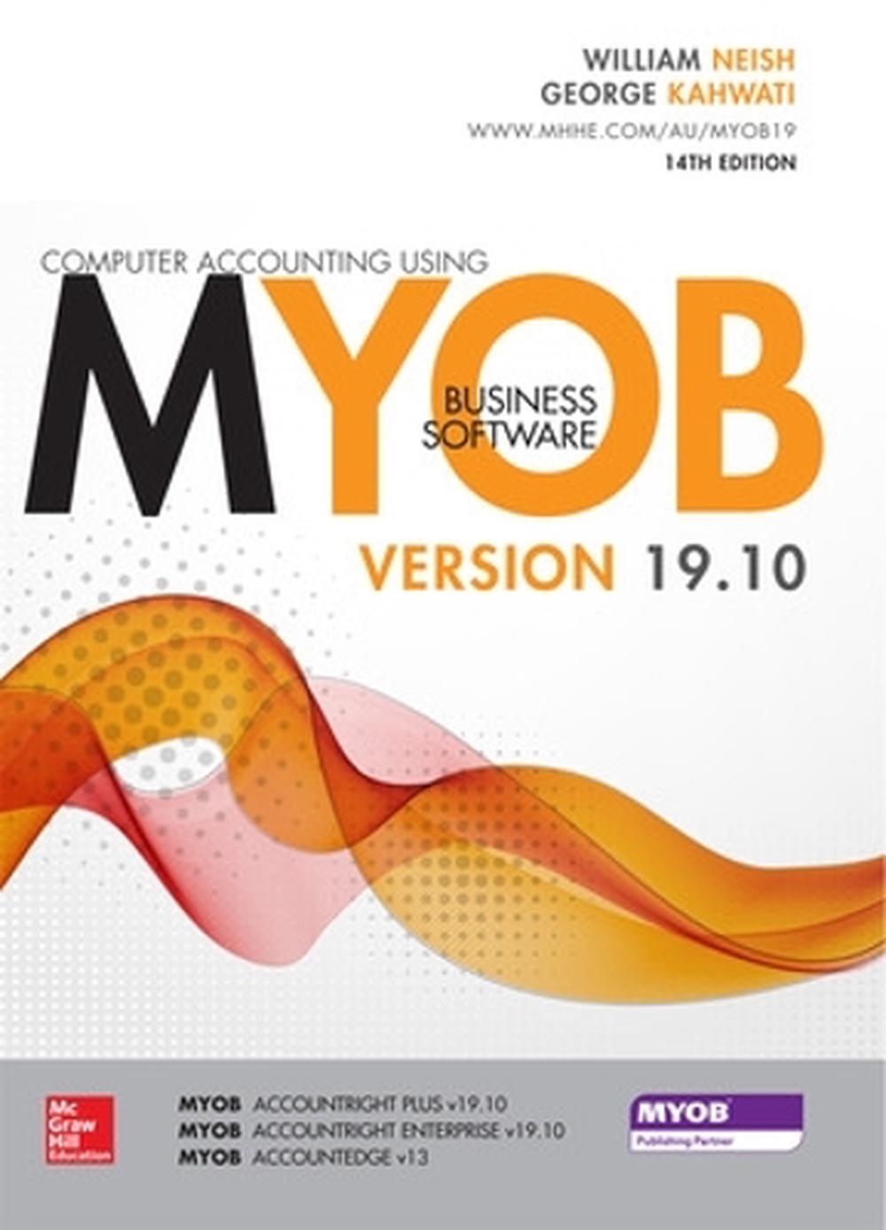 Computer Accounting Using MYOB Business Software V19.10, 14th Edition, 9781743077474