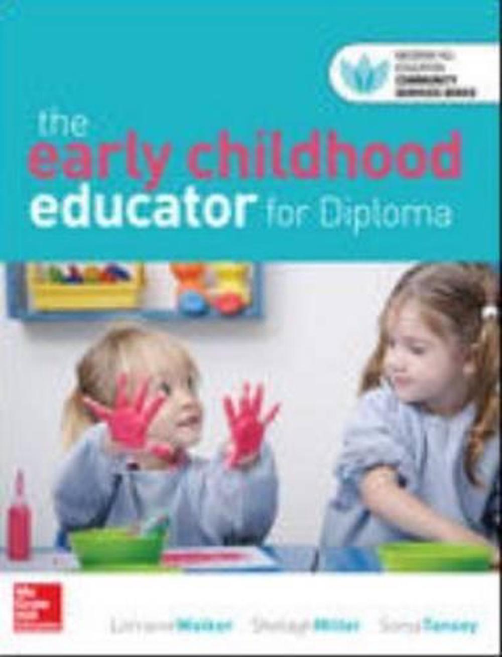 The Early Childhood Educator for Diploma, Chc08 by Lorraine Walker, Paperback, 9781743078235 The Early Childhood Educator for Diploma, Chc08 by Lorraine Walker, Paperback, 9781743078235