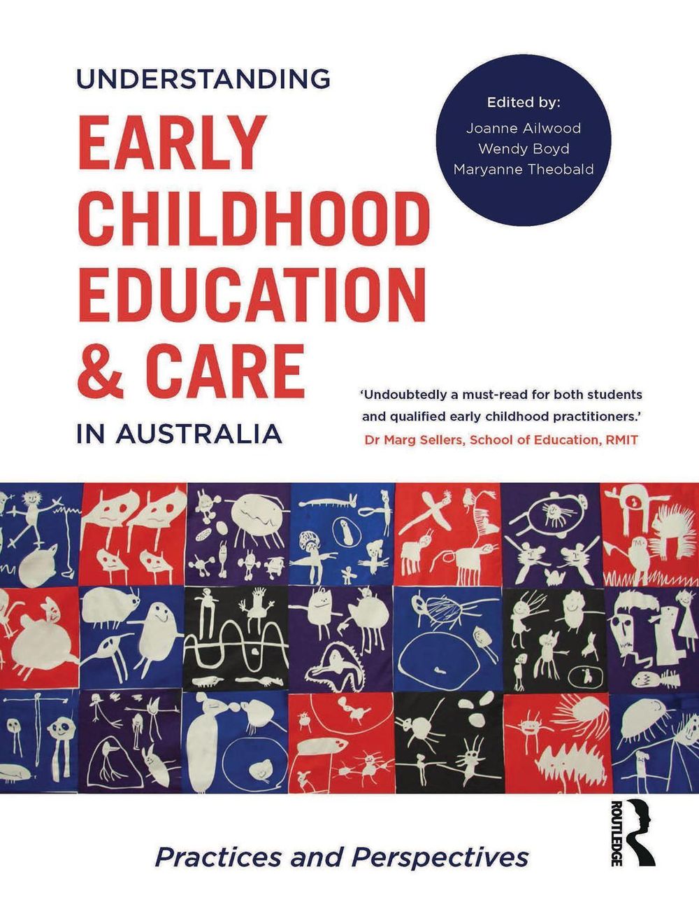 Understanding Early Childhood Education and Care in Australia, 1st Edition by Maryanne Theobald - ISBN: 9781743318607