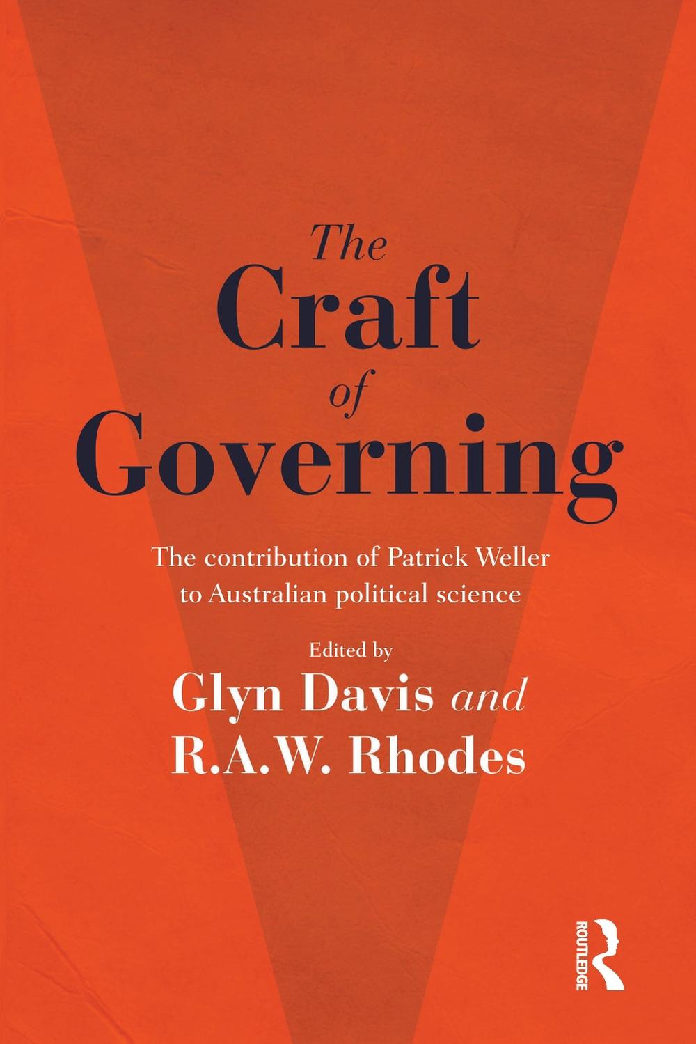 The Craft of Governing by R.A.W. Rhodes - ISBN: 9781743319307