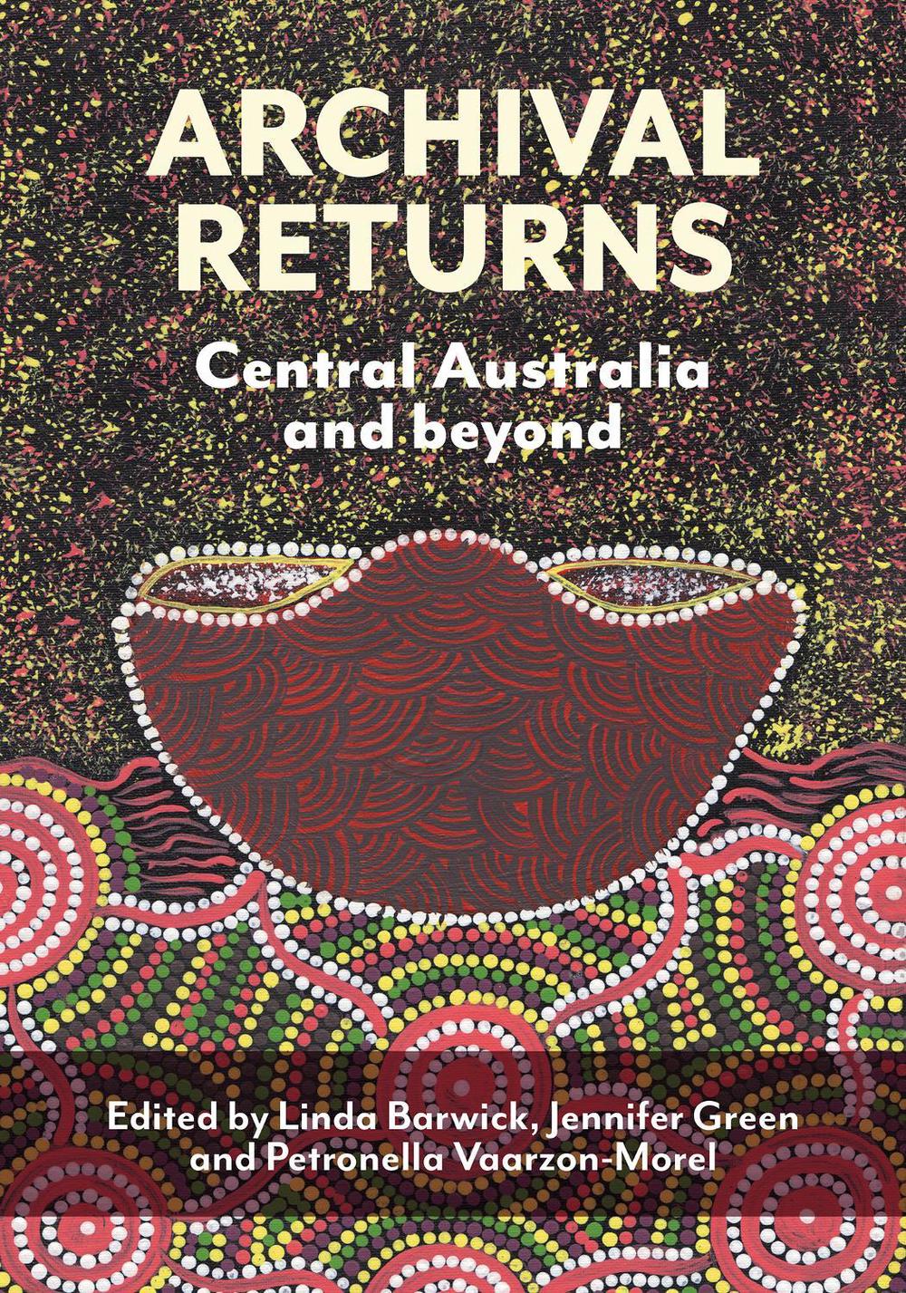 Archival Returns by Linda Barwick - ISBN: 9781743326725