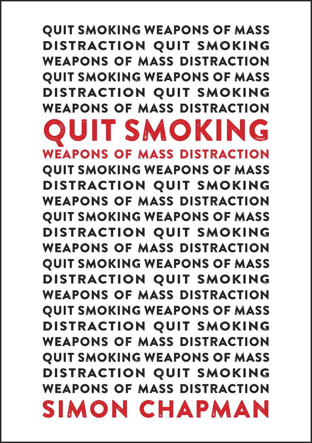 Quit Smoking Weapons of Mass Distraction, 9781743328538
