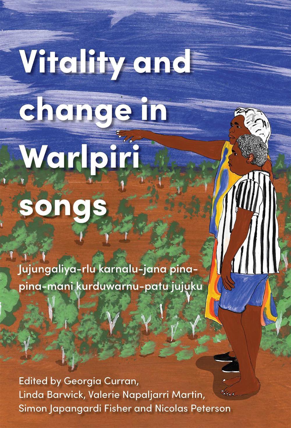 Vitality and Change in Warlpiri Songs, 9781743329061