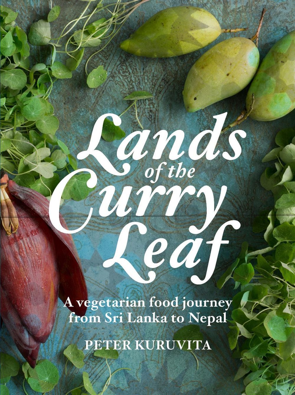 Lands of the Curry Leaf by Peter Kuruvita - ISBN: 9781743365113