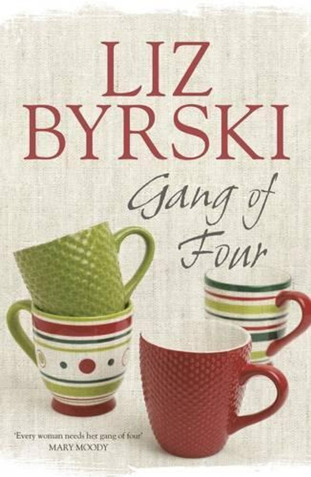 Gang of Four by Liz Byrski - ISBN: 9781743516904