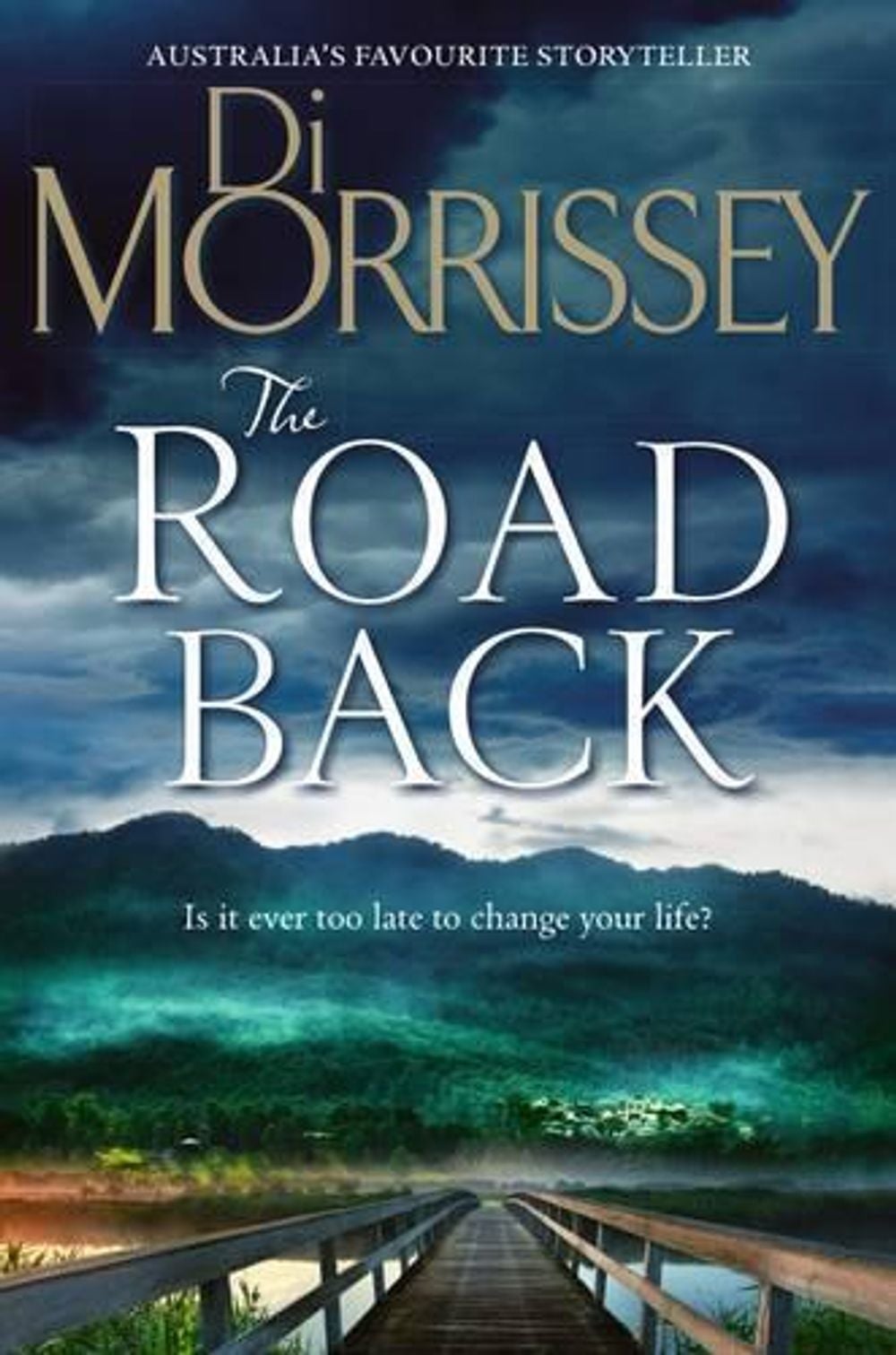The Road Back by Di Morrissey - ISBN: 9781743533215