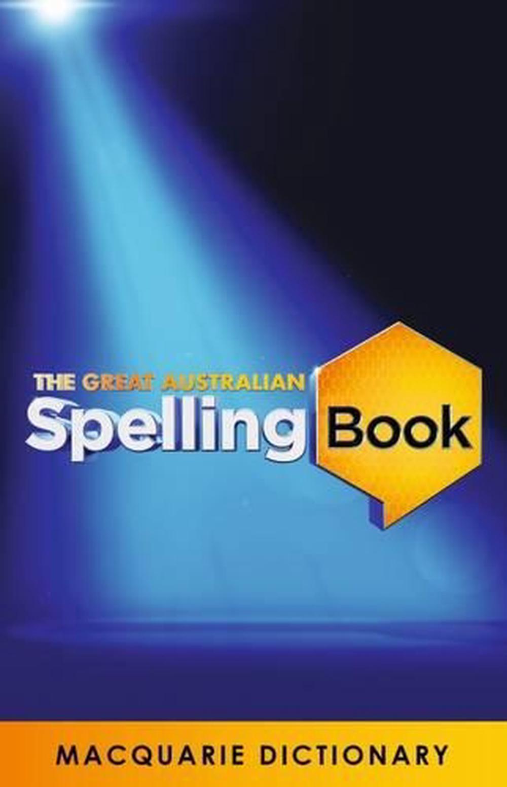 The Great Australian Spelling Book by Macquarie Dictionary, Paperback