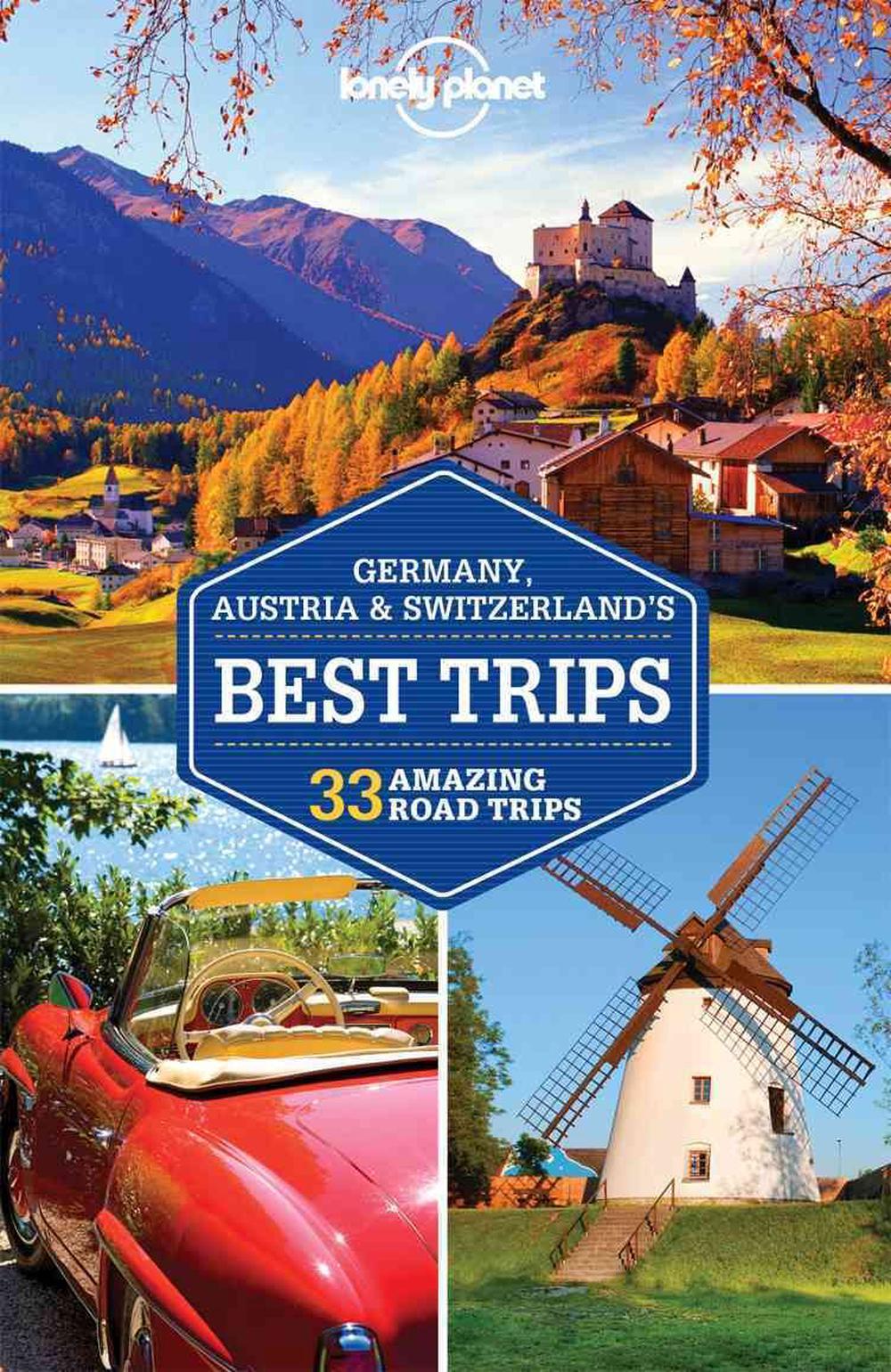 Lonely Planet Germany, Austria & Switzerland's Best Trips By Lonely ...