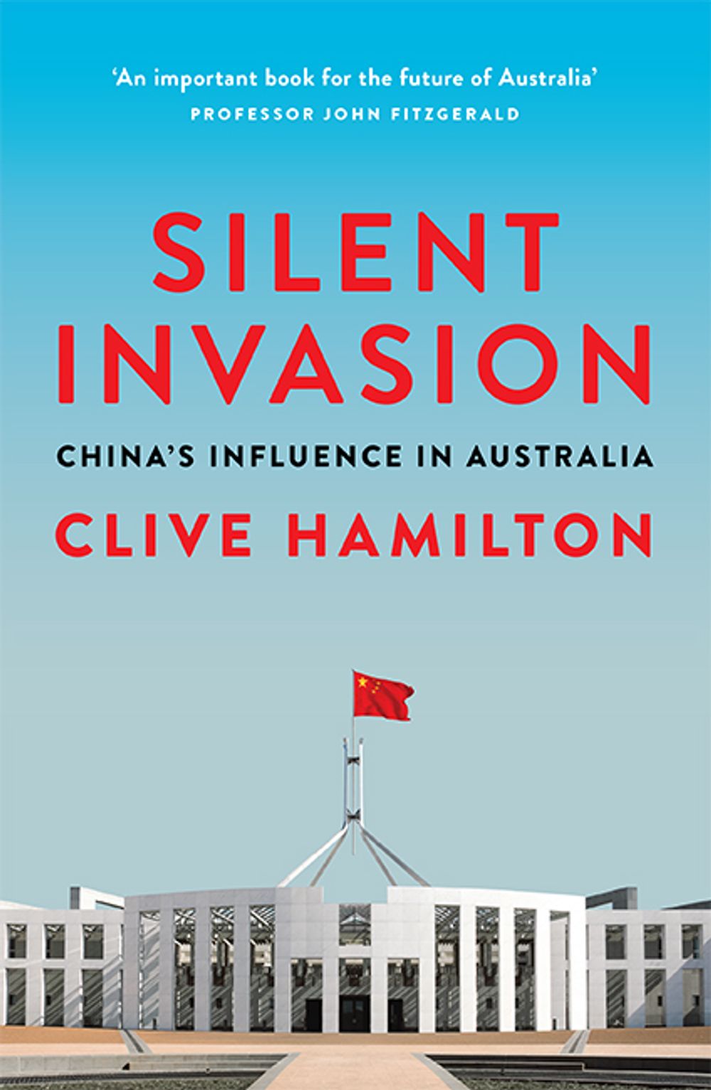 Silent Invasion by Clive Hamilton, Paperback, 9781743794807 | Buy ...