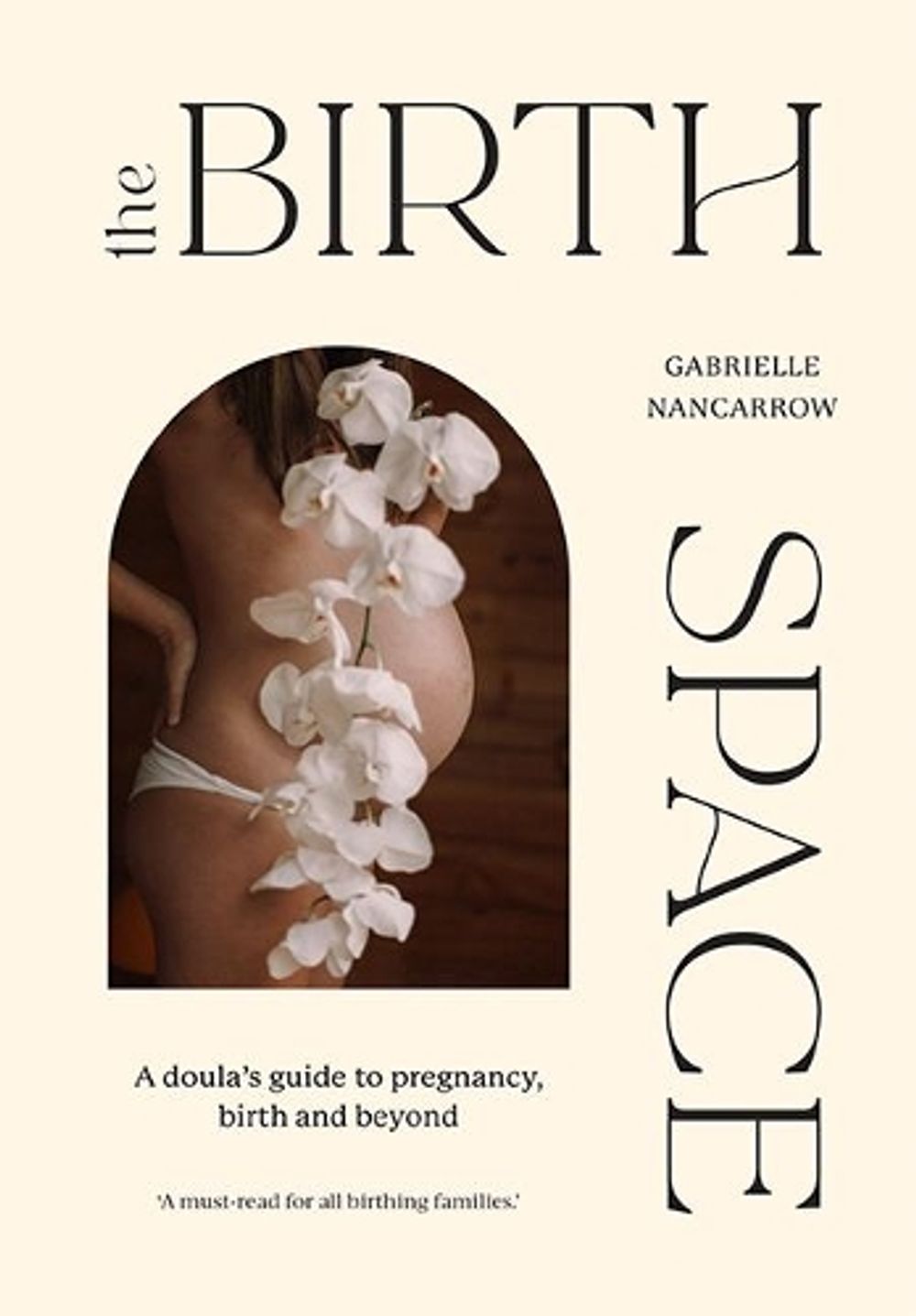 The Birth Space by Gabrielle Nancarrow - ISBN: 9781743796931