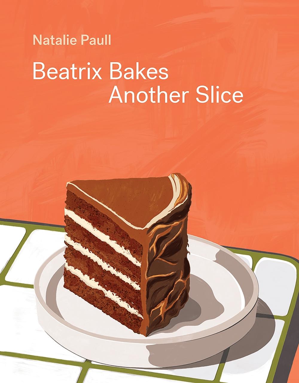 Beatrix Bakes: Another Slice, 9781743797761