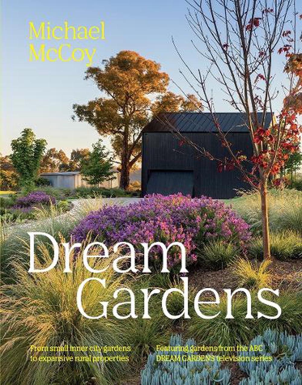 Dream Gardens by Michael McCoy - ISBN: 9781743798881