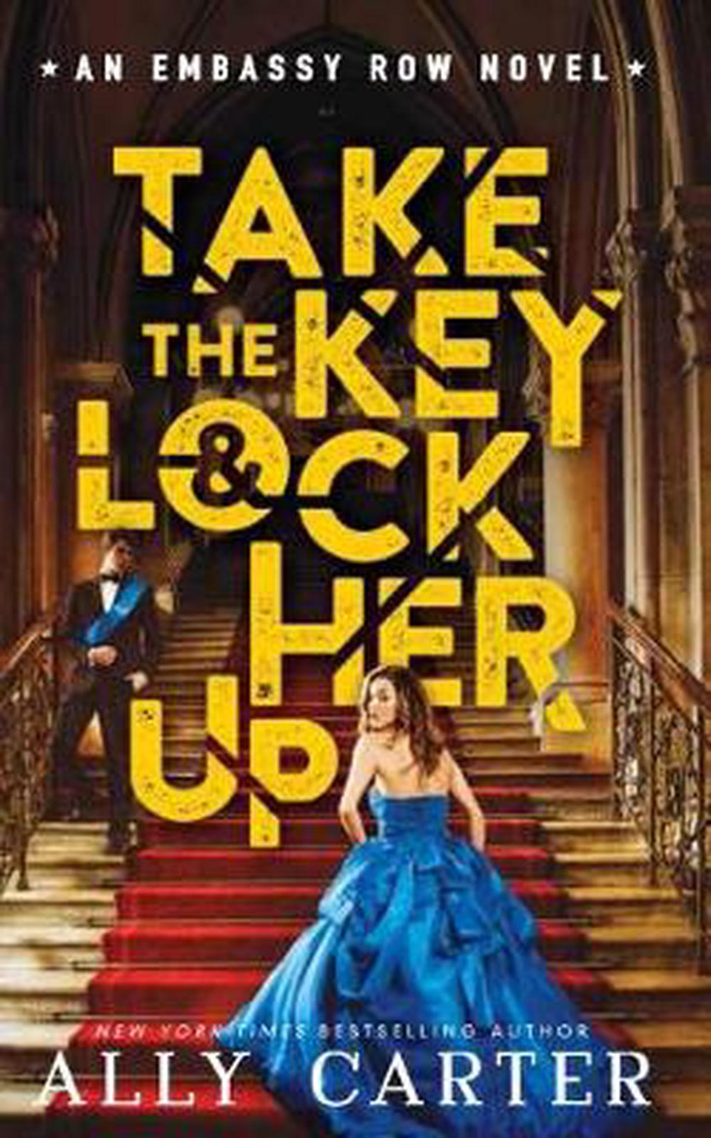 Embassy Row #3: Take the Key and Lock Her Up, 9781743818091