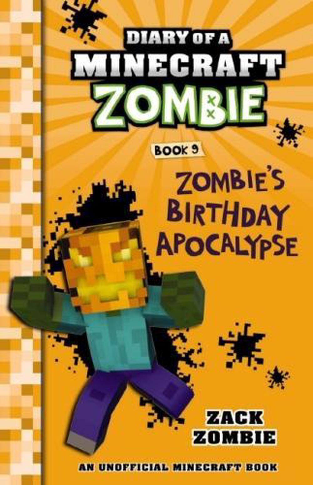 Diary of a Minecraft Zombie 9 Zombie's Birthday Apocalypse by Zack