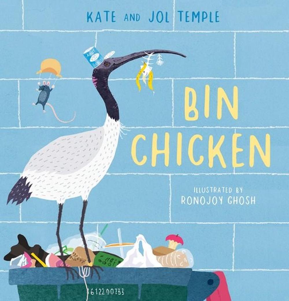 Bin Chicken by Kate Temple, Hardcover, 9781743830048 Buy online at
