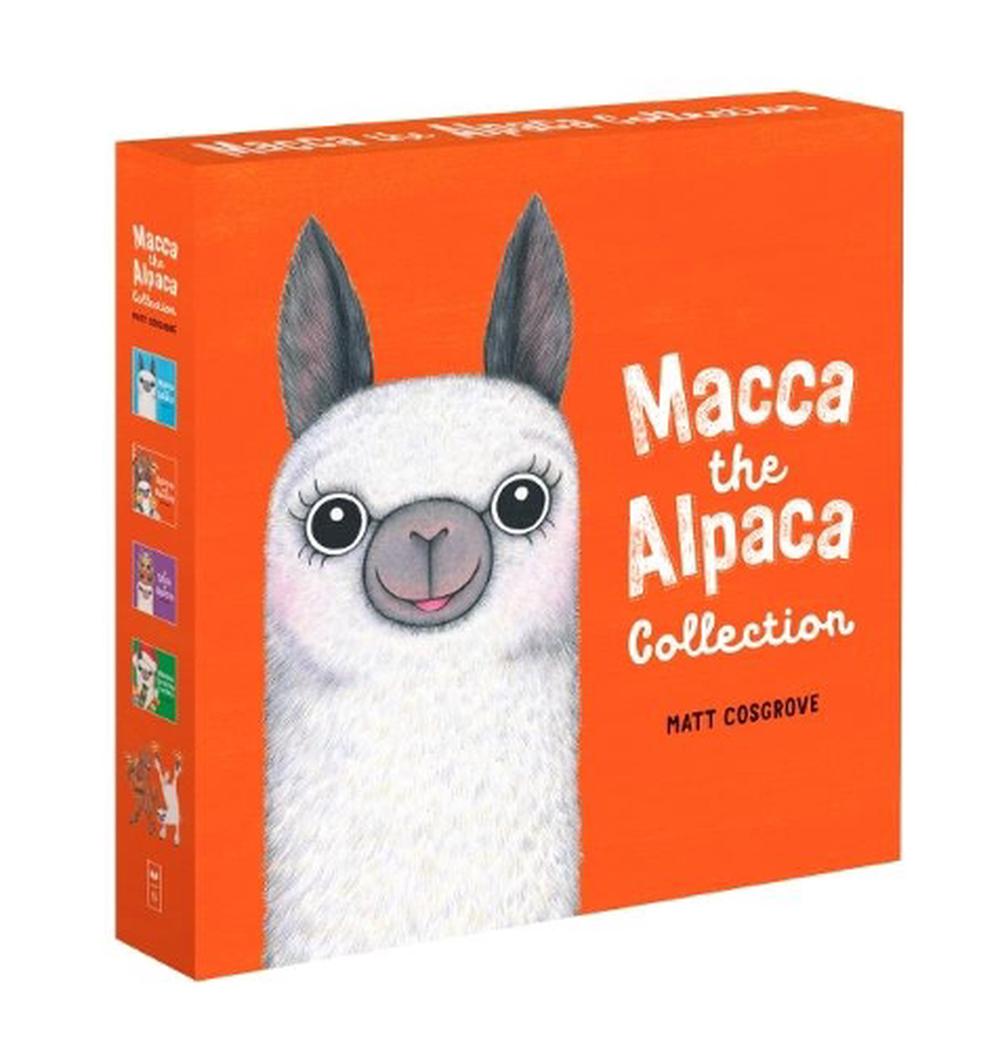 Macca the Alpaca Collection by Matt Cosgrove Hardcover