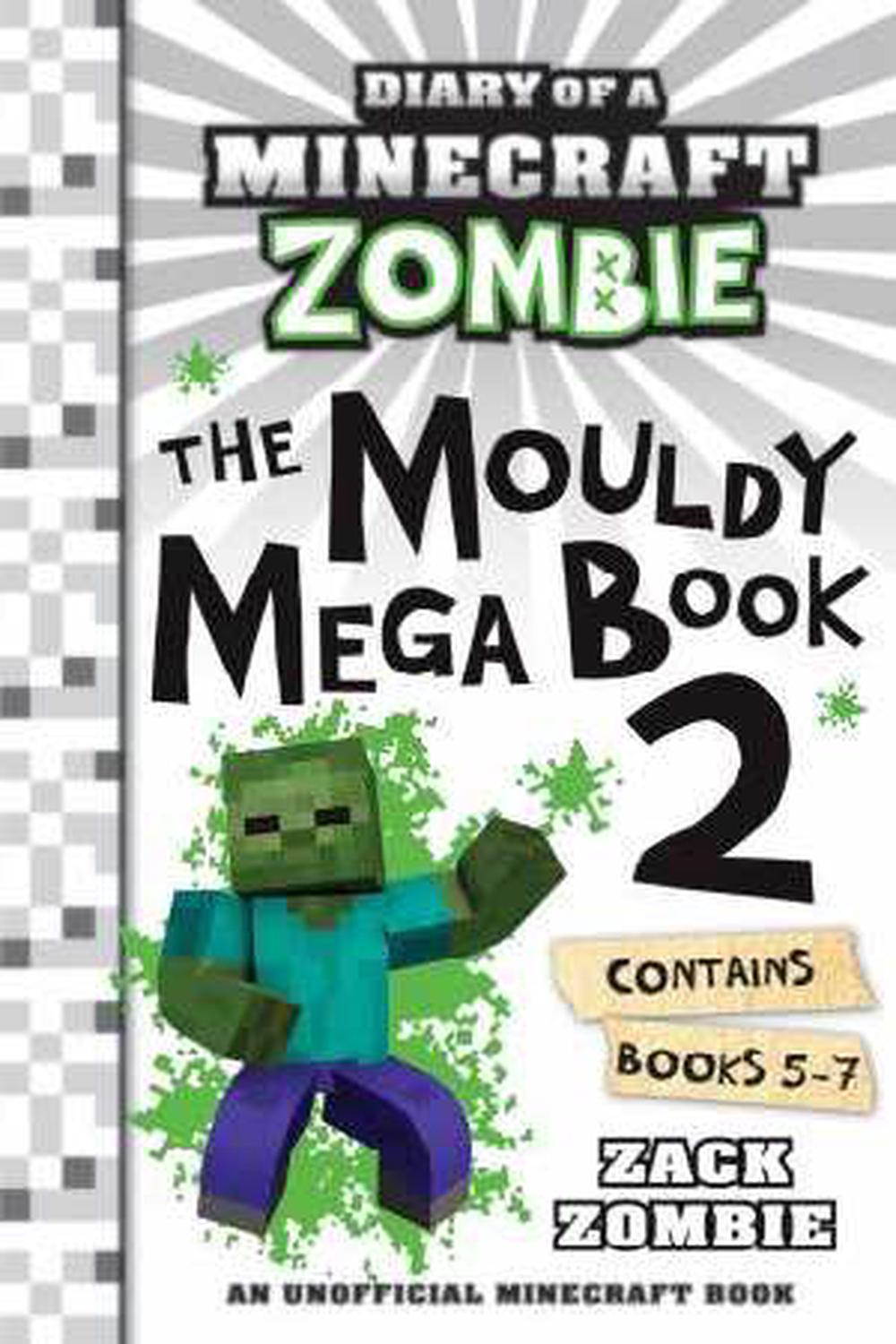 Diary of a Minecraft Zombie The Mouldy Mega Book 2 by Zack Zombie