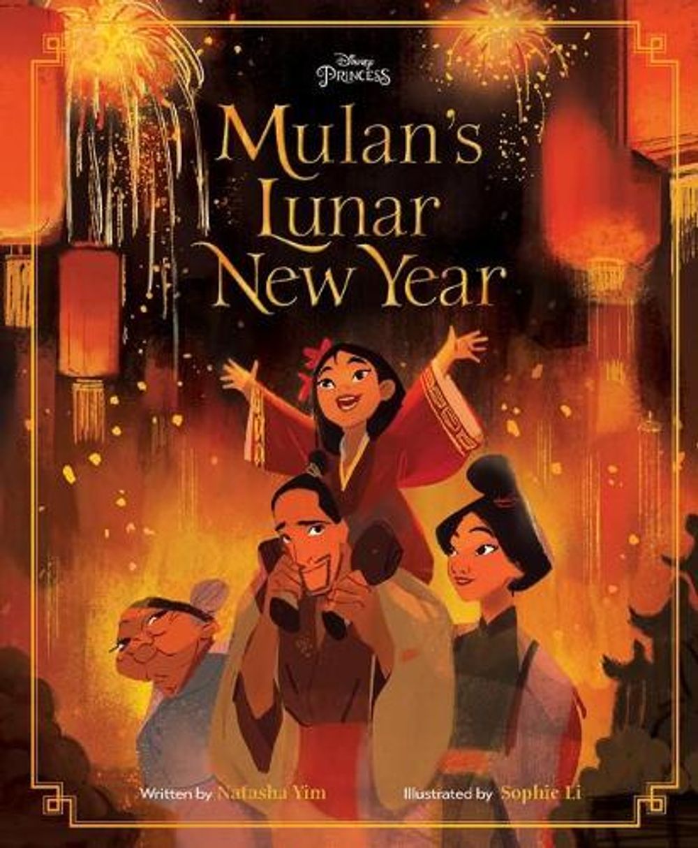 Mulan's Lunar New Year (Disney Princess) by Rosie Greening - ISBN: 9781743836033