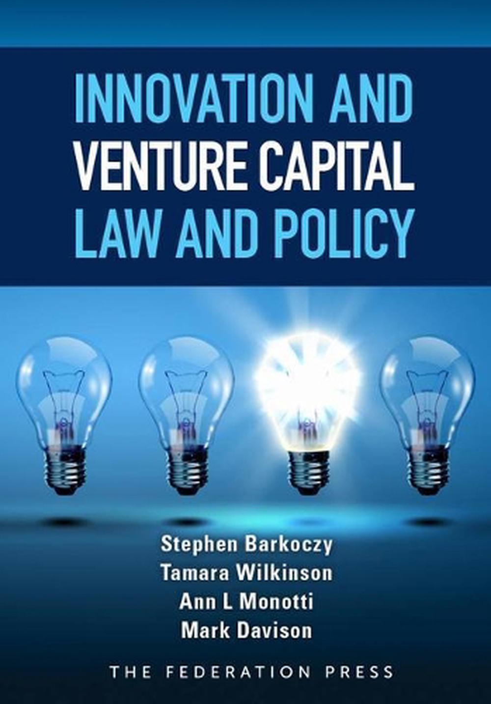Innovation and Venture Capital Law and Policy, 9781760020729