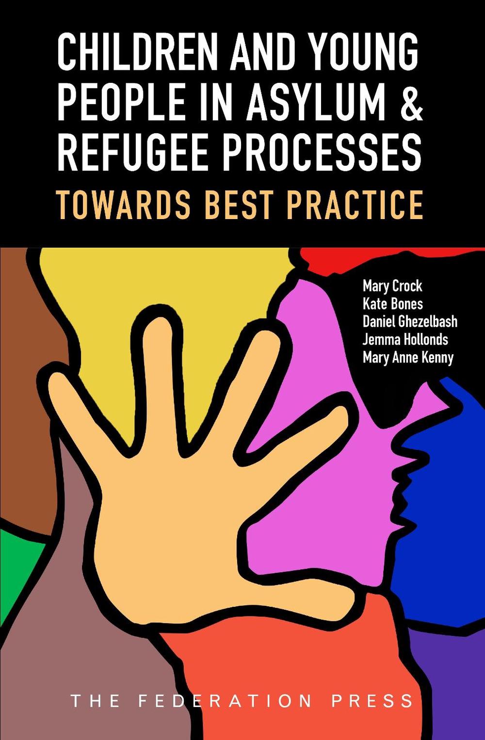 Children and Young People in Asylum and Refugee Processes, 9781760022419
