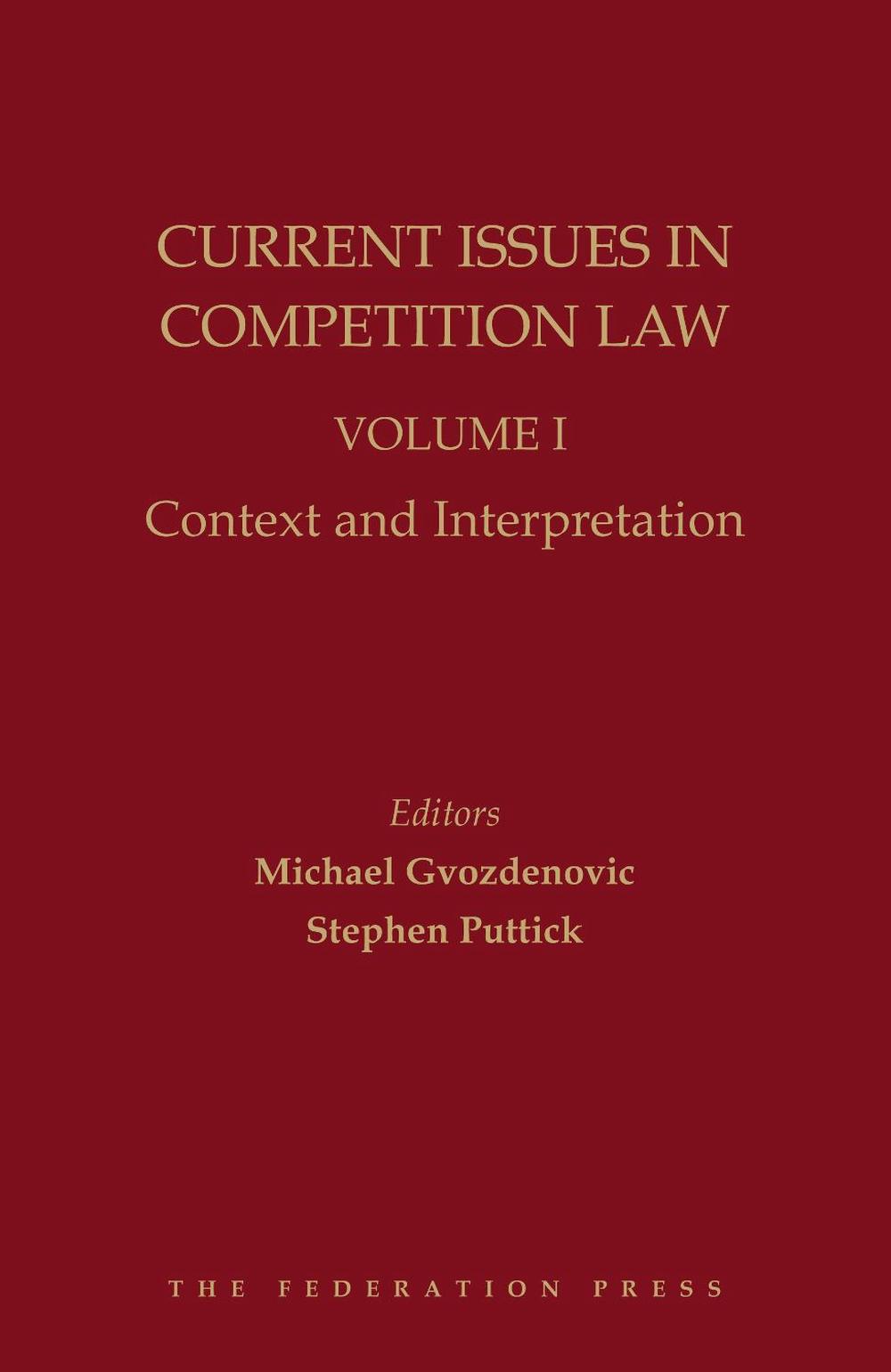 Current Issues in Competition Law: Vol I, 9781760023126