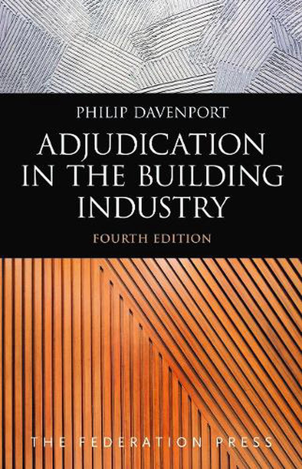 Adjudication in the Building Industry, 3rd Edition, 9781760023218