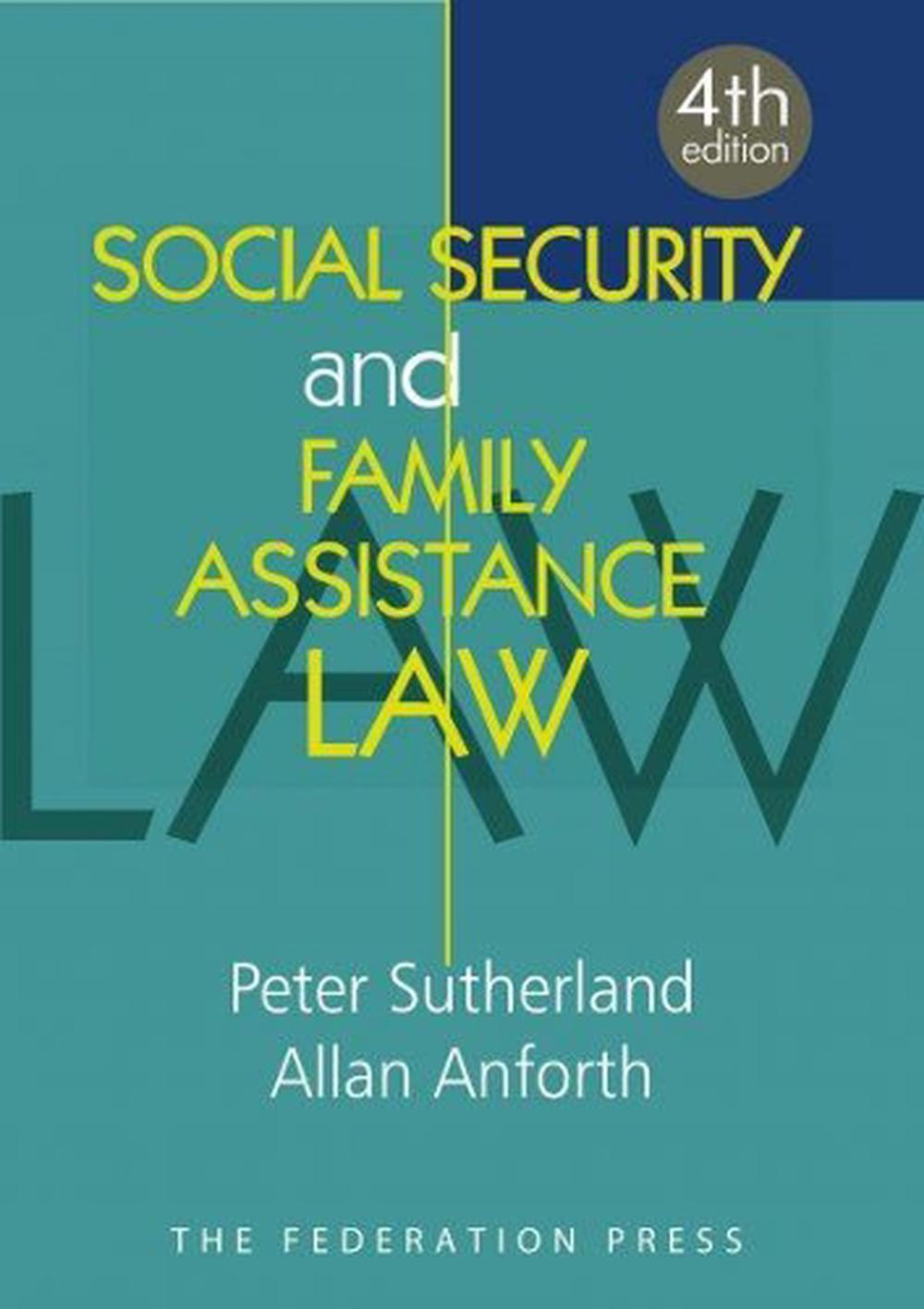 Social Security and Family Assistance Law, 4th Edition, 9781760023317