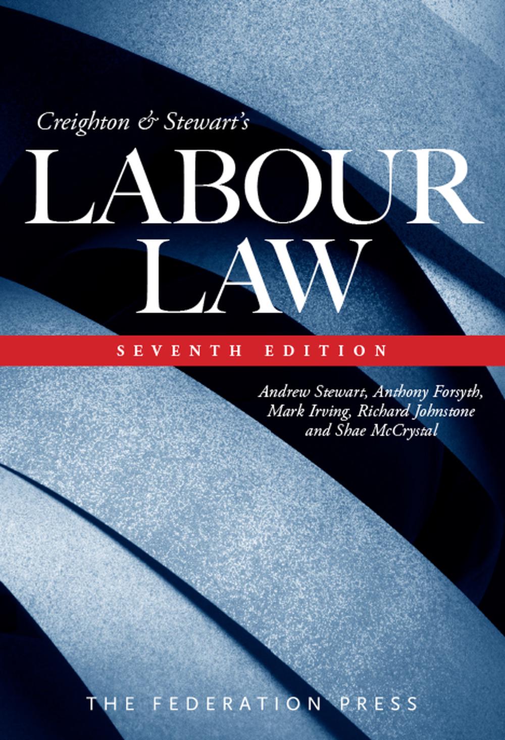 Creighton and Stewart's Labour Law, 9781760023911
