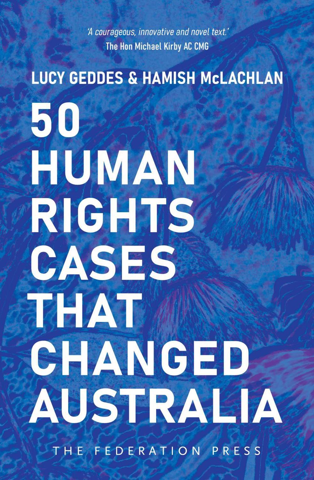 50 Human Rights Cases that Changed Australia, 9781760024277