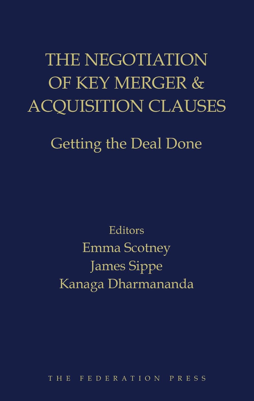The Negotiation of Key Merger & Acquisition Clauses, 9781760024352