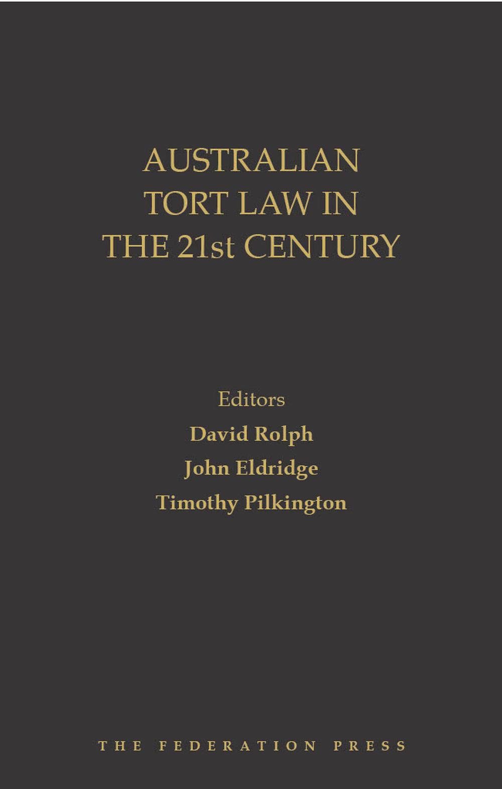 Australian Tort Law in the 21st Century, 9781760024871