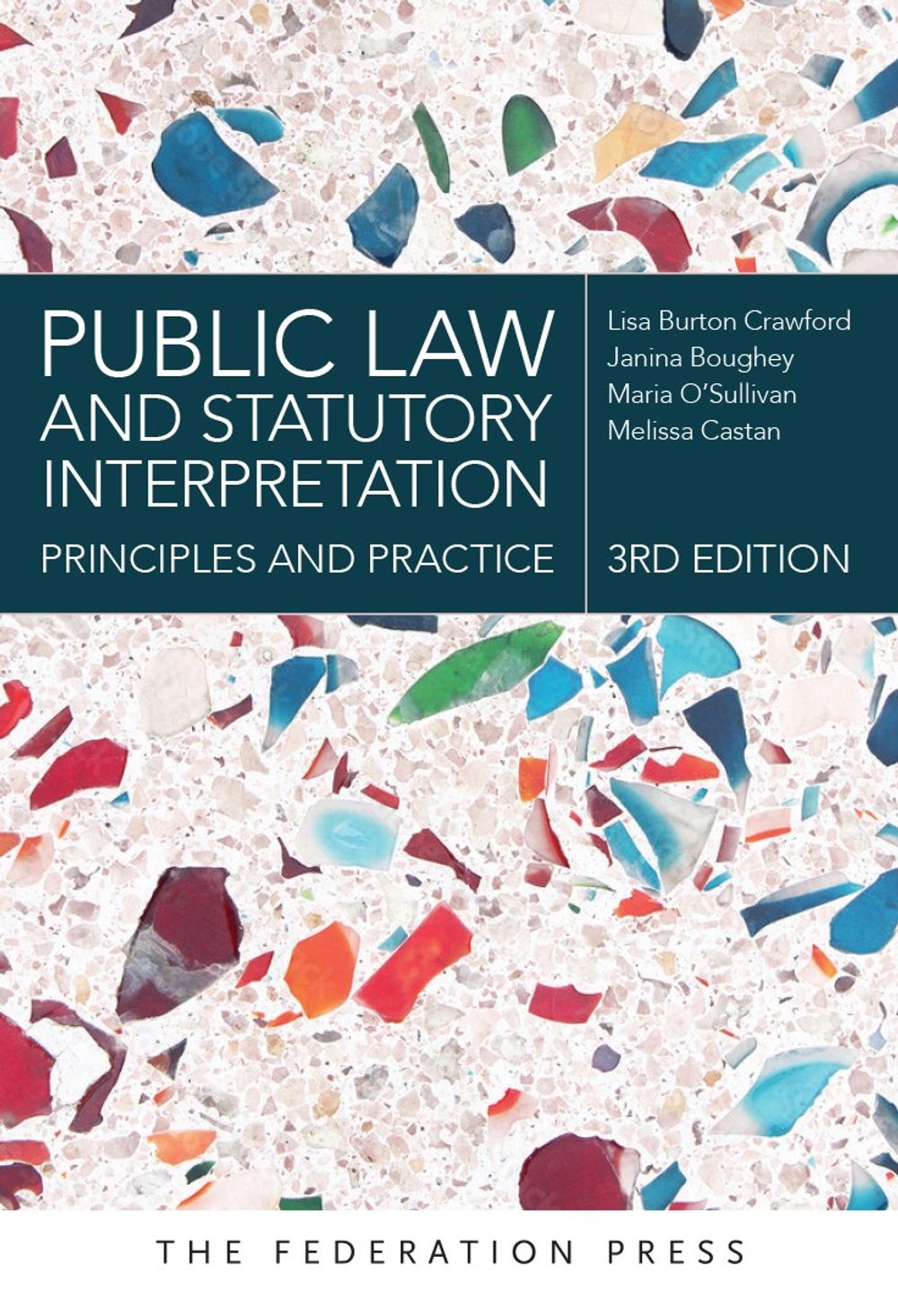 Public Law and Statutory Interpretation, 3rd Edition by Janina Boughey - ISBN: 9781760025816