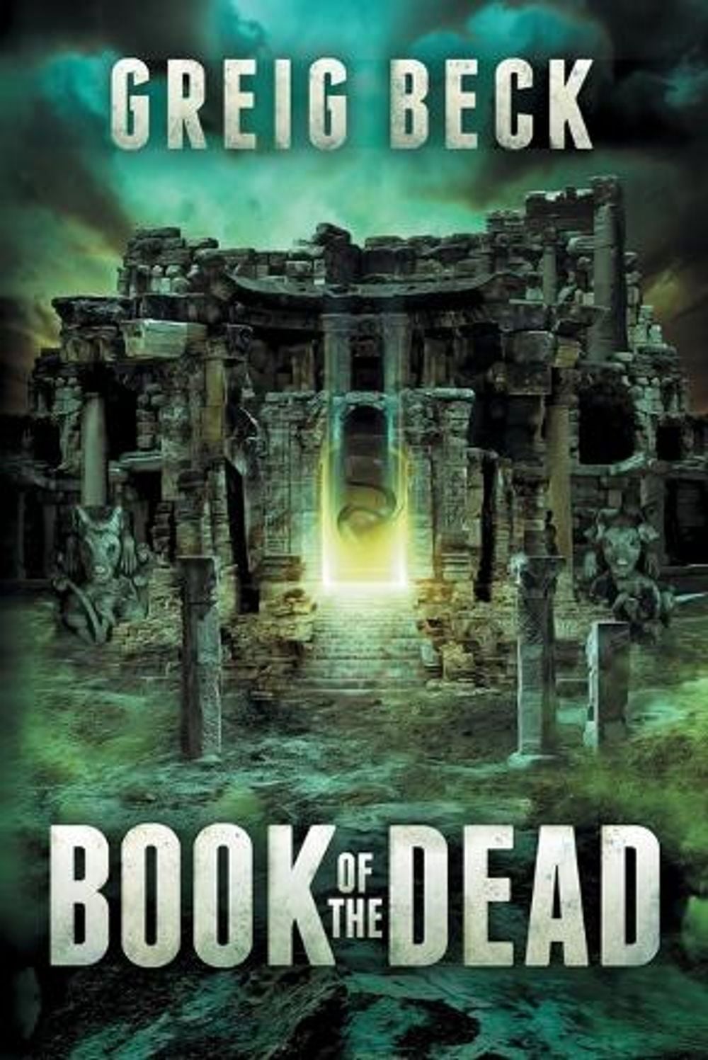 Book of the Dead: A Matt Kearns Novel 2 by Greig Beck - ISBN: 9781760082499