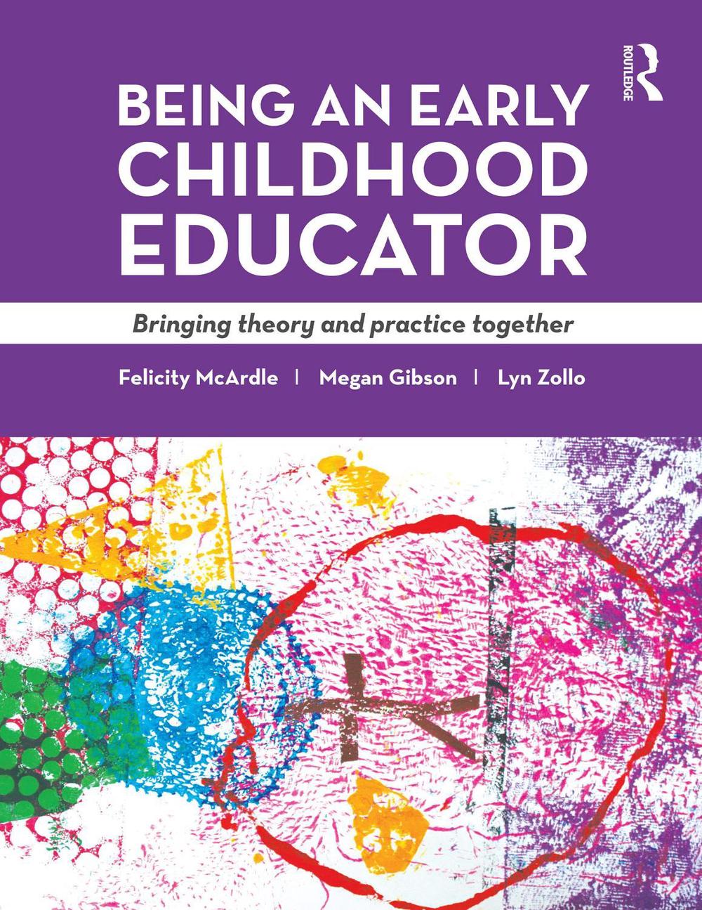 Being an Early Childhood Educator by Lyn Zollo - ISBN: 9781760111182