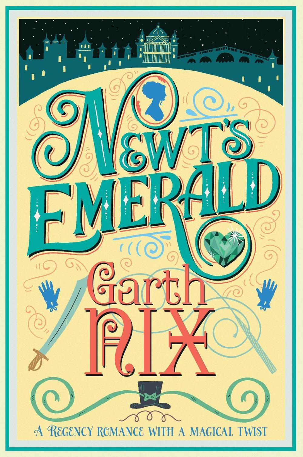 Newt's Emerald by Garth Nix - ISBN: 9781760112653