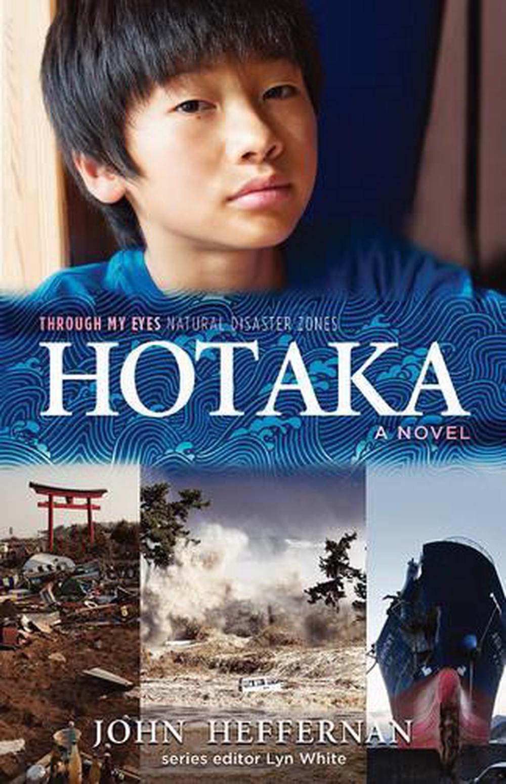 Hotaka: Through My Eyes - Natural Disaster Zones, 9781760113766