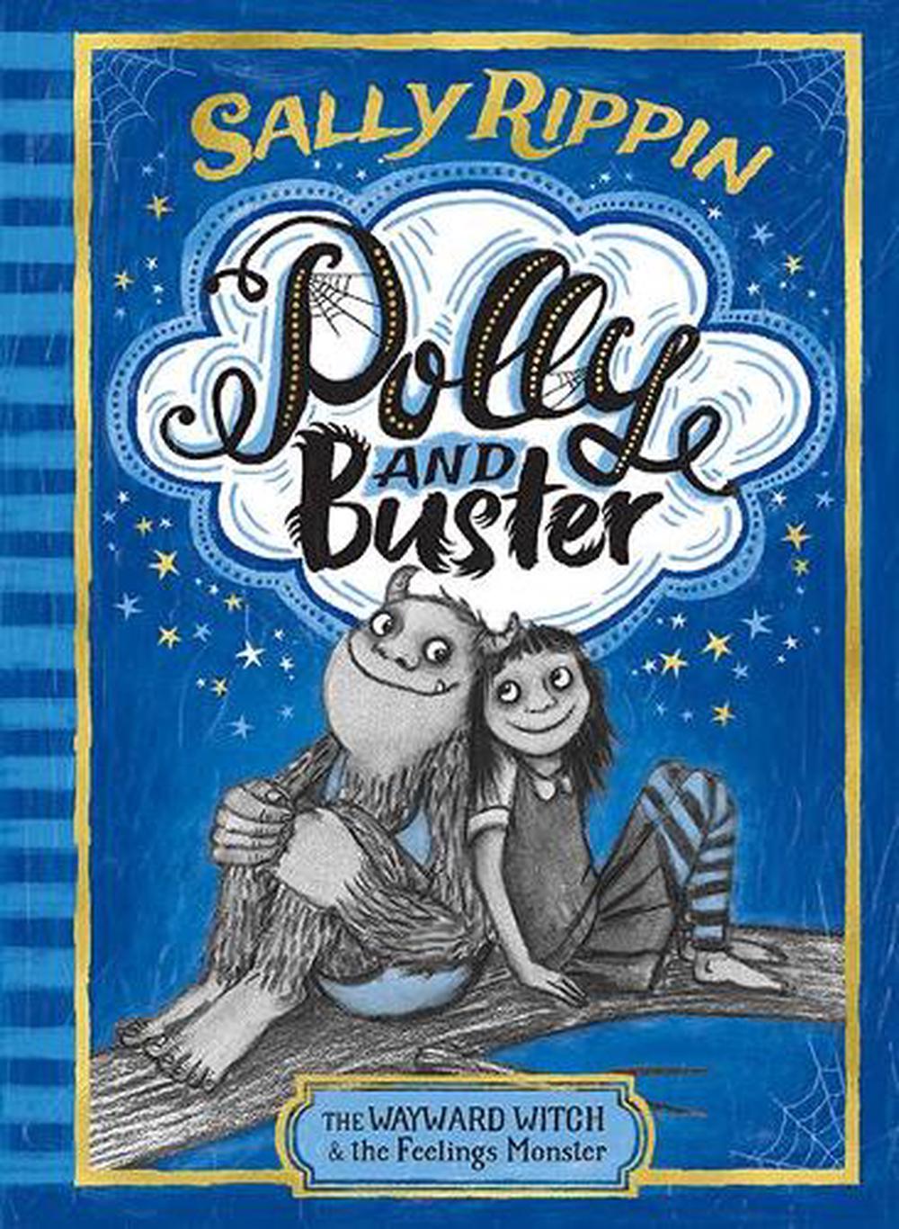 Polly and Buster: The Wayward Witch and the Feelings Monster by Sally ...