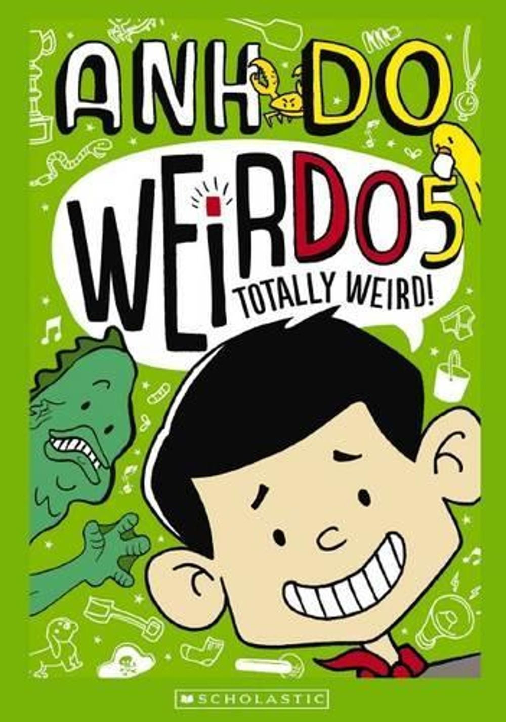 Weirdo Examples Totally Weird! - Weirdo (Book 5) by Anh Do, Paperback, 9781760155346 ...