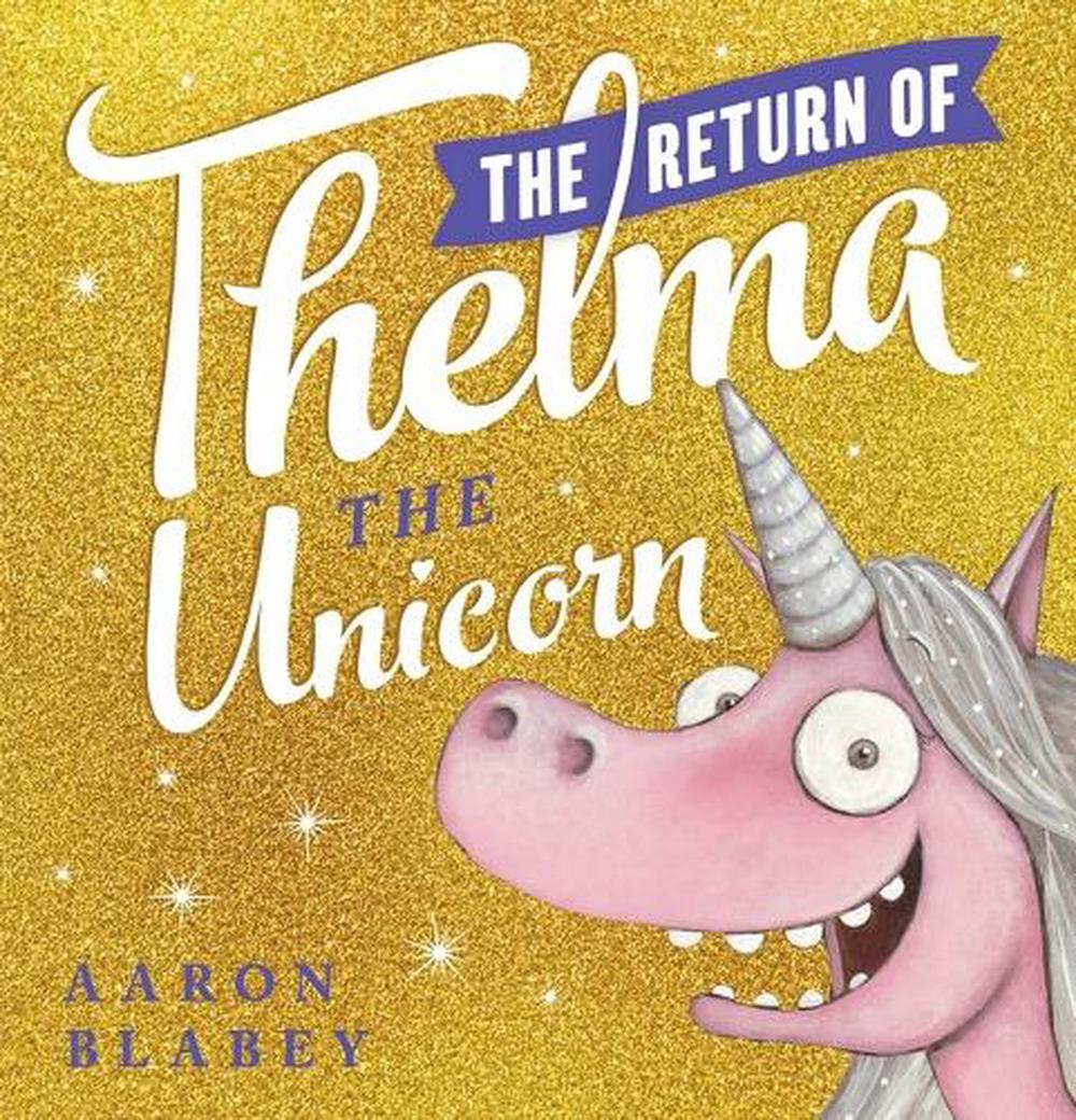 The Return of Thelma the Unicorn, 9781760260224