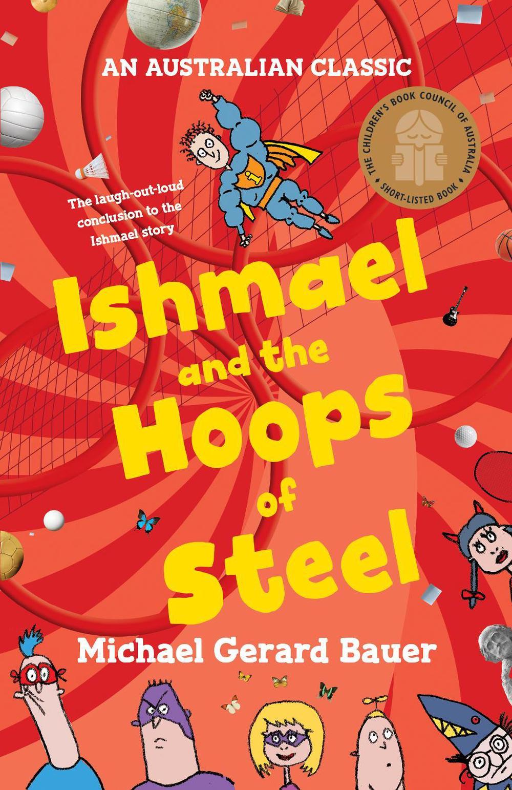 Ishmael and the Hoops of Steel (Ishmael #3: New Edition), 9781760264543