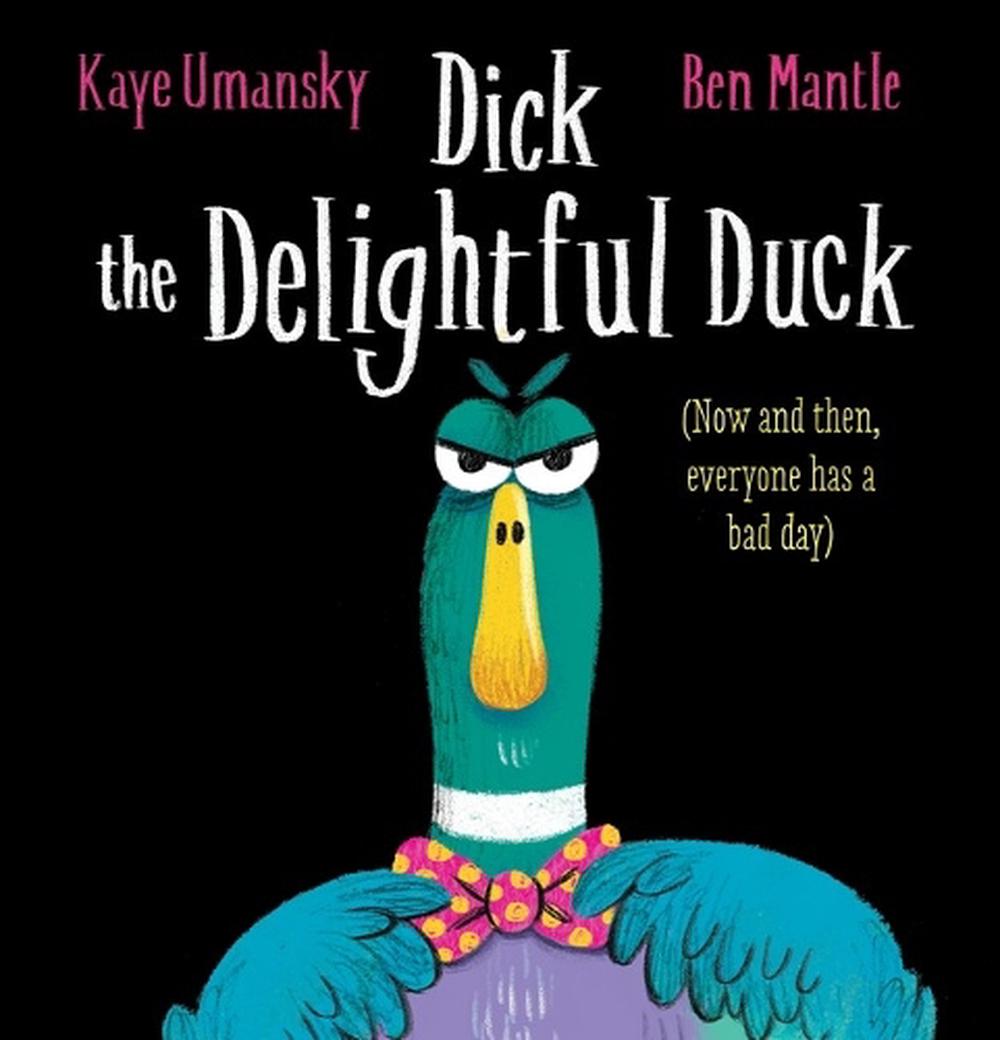 Dick the Delightful Duck, 9781760264659