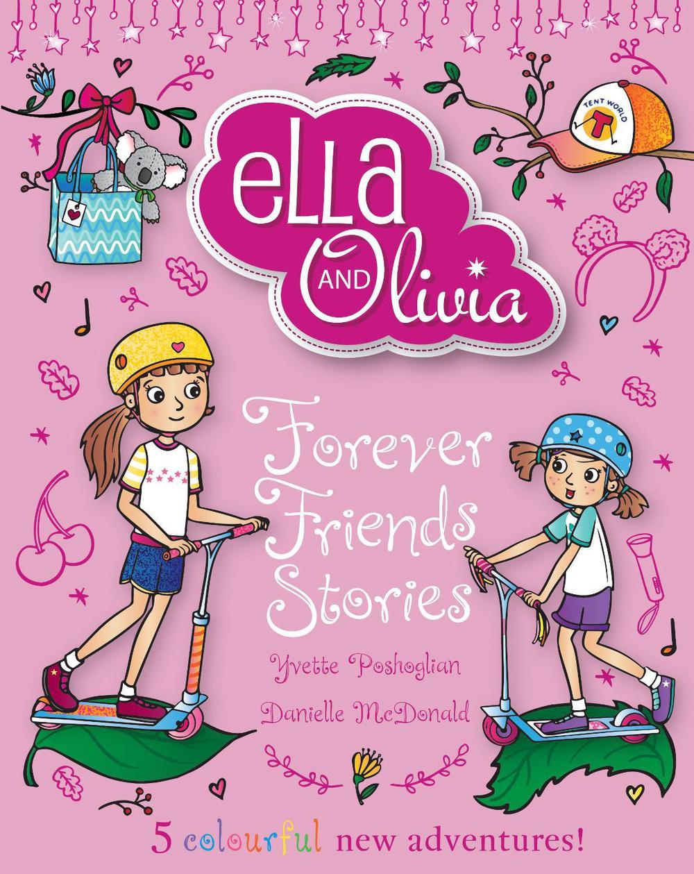 Forever Friends Stories (Ella and Olivia: Treasury #7), 9781760265007