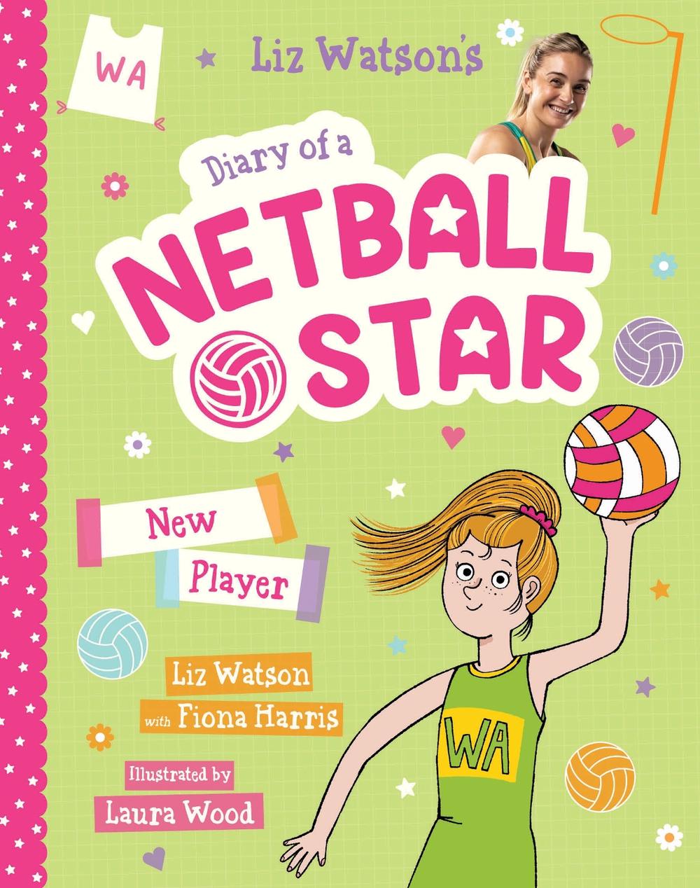 New Player (Diary of a Netball Star #3), 9781760269999