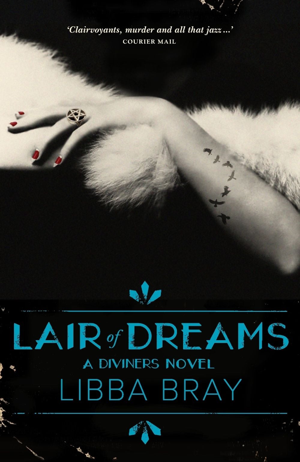 Lair of Dreams: The Diviners 2 by Libba Bray - ISBN: 9781760293383