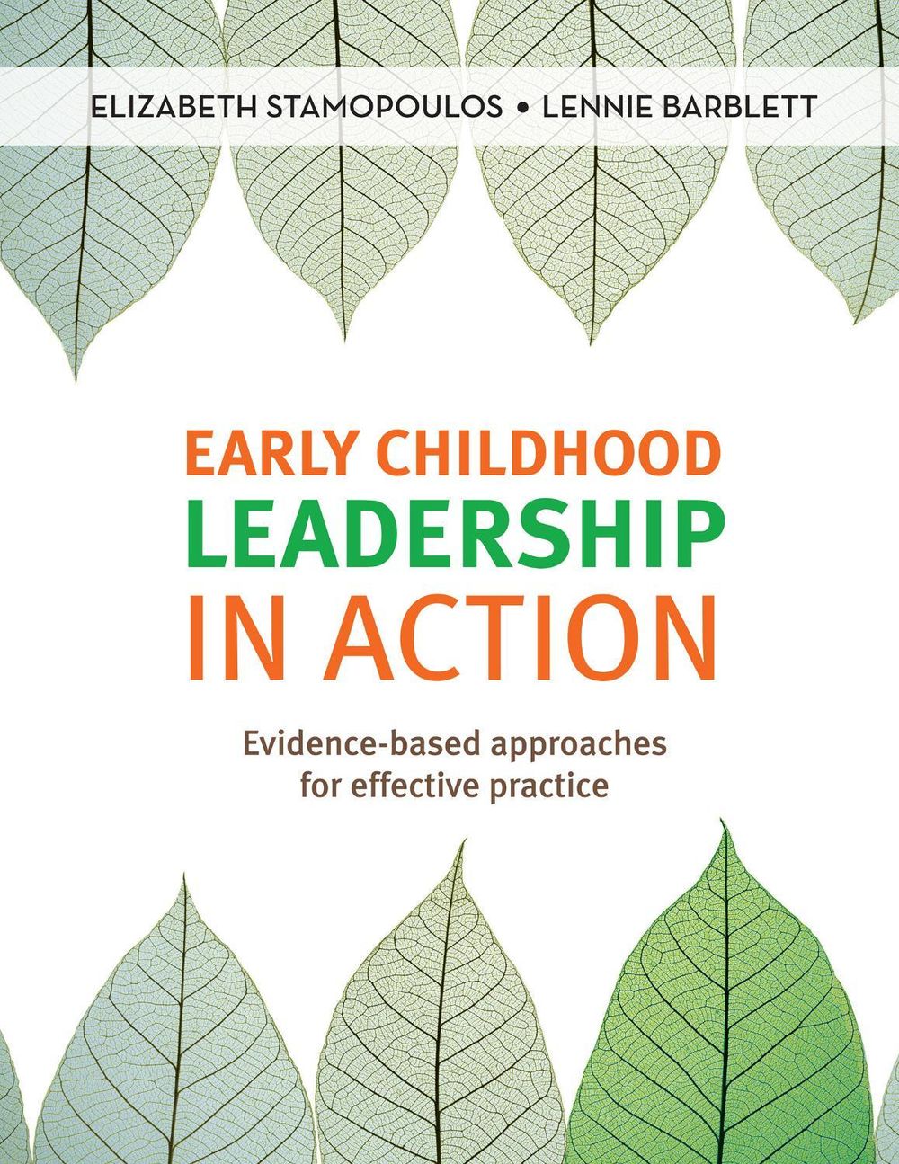 Early Childhood Leadership in Action, 1st Edition by Lennie Barblett - ISBN: 9781760294755