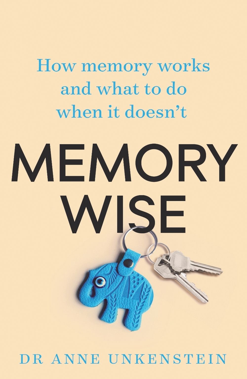 Memory-Wise by Dr. Anne Unkenstein - ISBN: 9781760296384