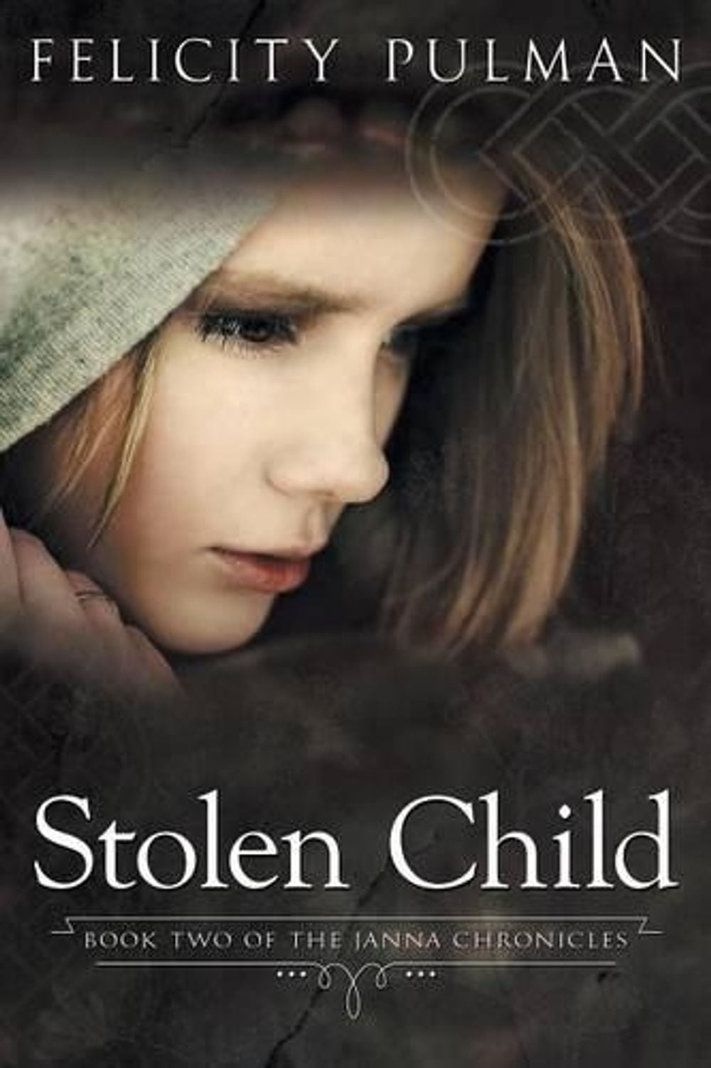 Stolen Child: The Janna Chronicles 2 by Felicity Pulman - ISBN: 9781760300128