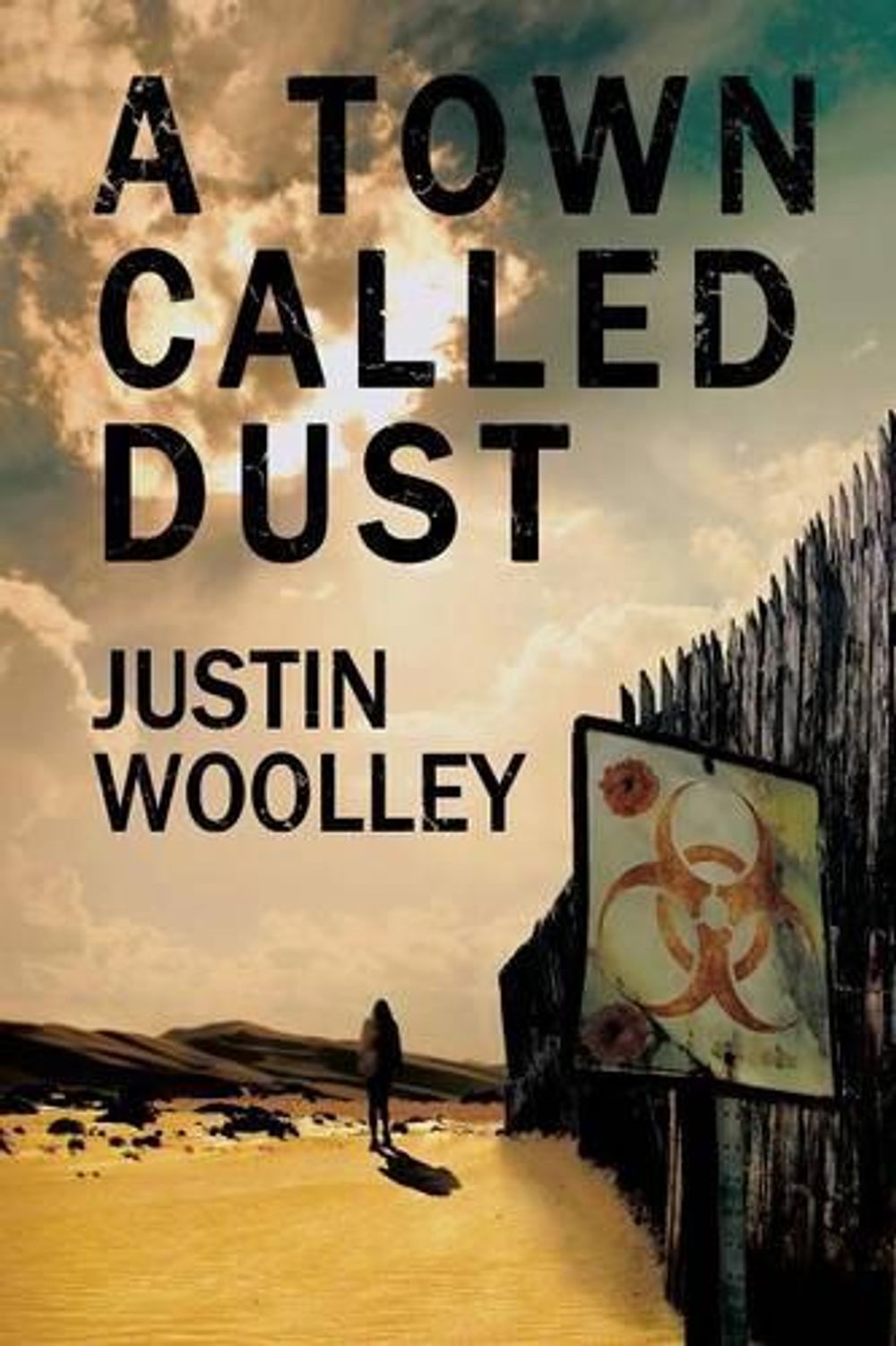 A Town Called Dust: The Territory 1 by Justin Woolley - ISBN: 9781760300371