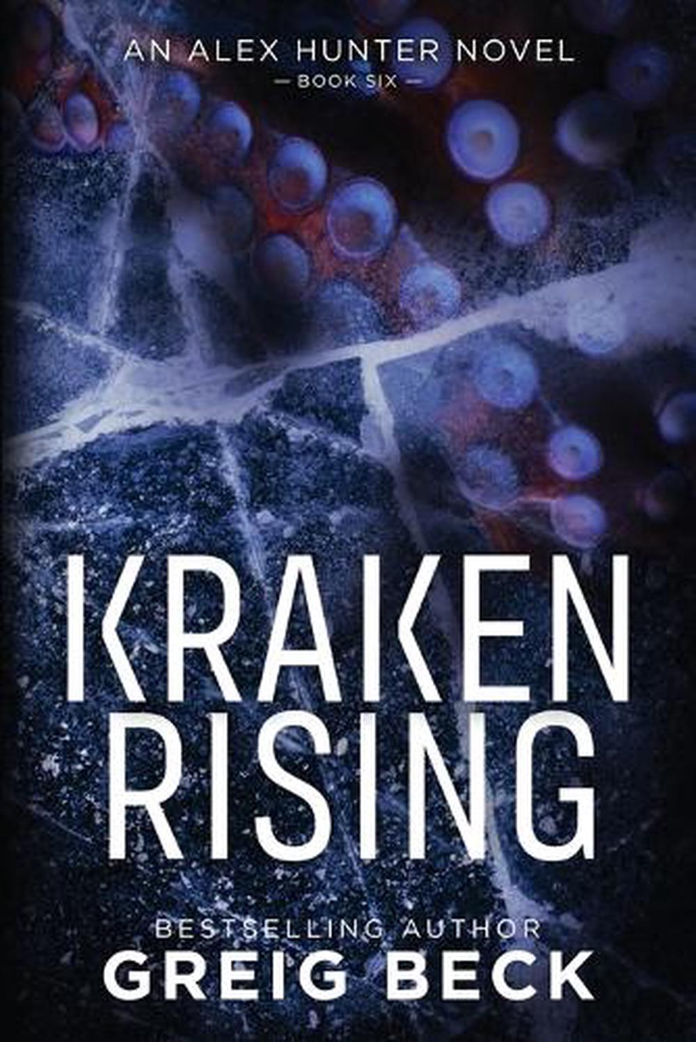 Kraken Rising Alex Hunter 6 by Greig Beck, Paperback, 9781760301316